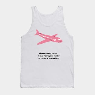 Please do not travel Tank Top